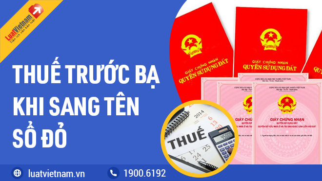 Mức đóng thuế trước bạ khi sang tên Sổ đỏ 2024 Mức đóng thuế trước bạ khi sang tên Sổ đỏ 2024